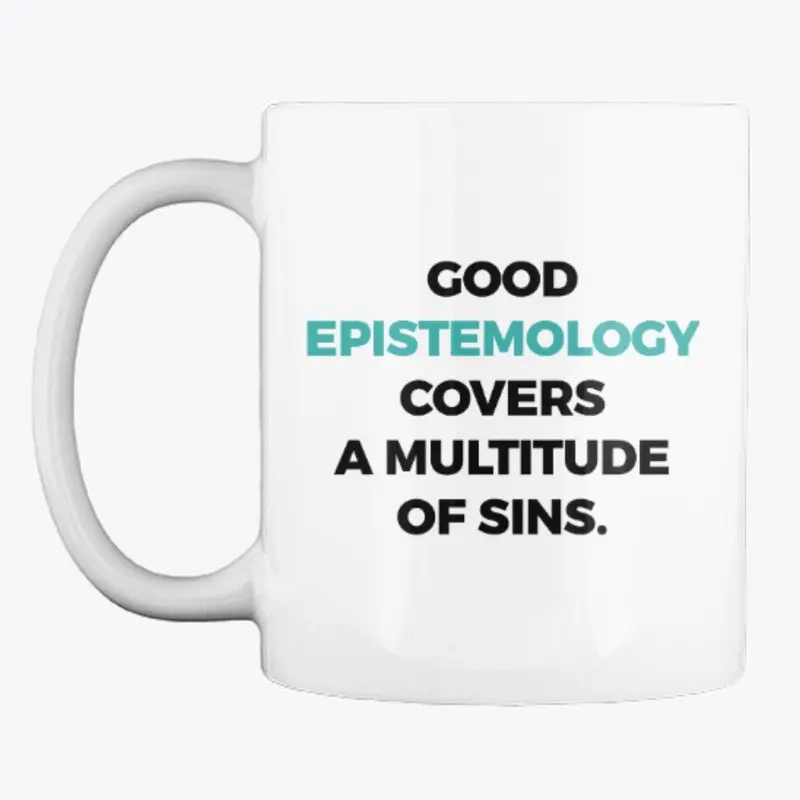 Good Epistemology Mug